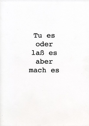 029 – Tu es oder laß es aber mach es